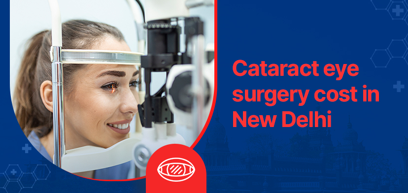 Cataract Eye Surgery Cost In New Delhi