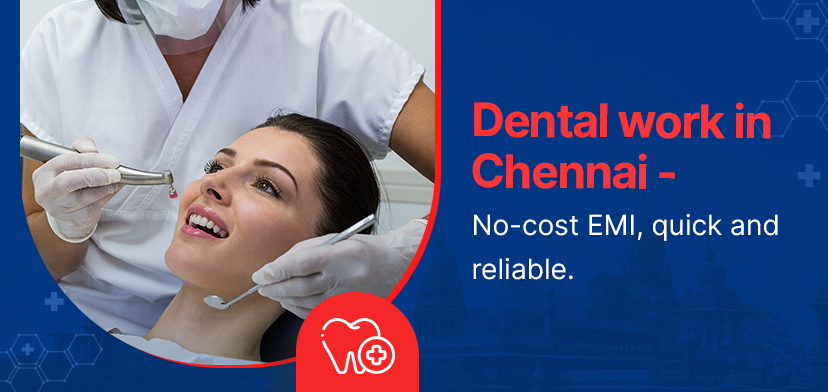 Dental work in Chennai