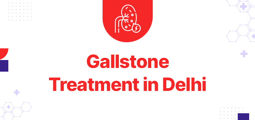 Gallstones: Making An Informed Decision About Treatment In Delhi